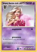 stupid Barbie