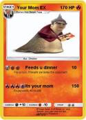 Your Mom EX
