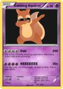 Dabbing Squirre