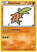 Coarse Seed