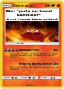 Elmo is on fire
