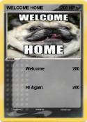 WELCOME HOME