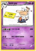 dumb guy