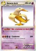 Banana duck