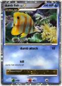 dumb fish