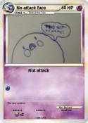No attack face
