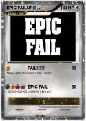 EPIC FAILURE