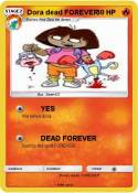 Dora dead FOREV