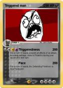 Triggered man