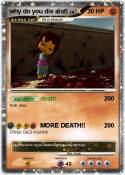 why do you die