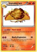 Exploding taco