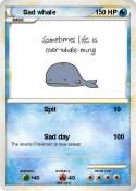 Sad whale