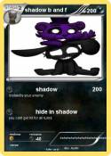 shadow b and