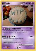WTF cake