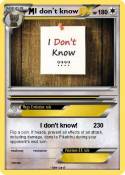 I don't know
