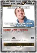 Blinded by the
