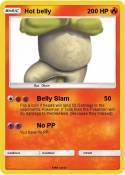 Hot belly