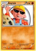 thug bob