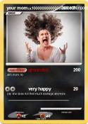your mom