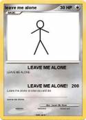 leave me alone
