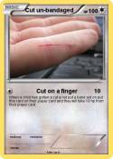 Cut un-bandaged