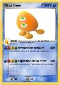Méga flame
