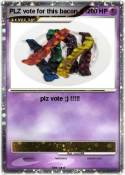 PLZ vote for