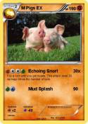 M Pigs EX