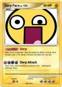 Derp Face