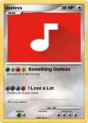 Useless