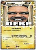 derp man