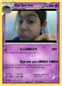 Eye See You
