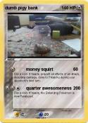dumb pigy bank