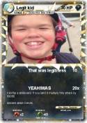 Legit kid