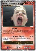 Kaiden the dumb
