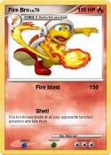 Fire Bro