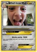 Ond slicke