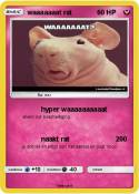 waaaaaaat rat