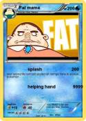 Fat mama