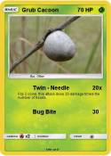 Grub Cacoon