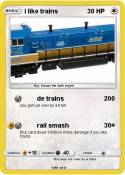 i like trains