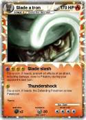 Slade a tron