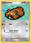rusty'y bidoof