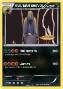 EVIL MAN SHEVOL