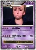 Big head