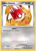 Catch Pikachu