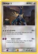Diiialga X
