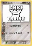 i like trains