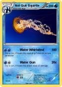 Not Quit Squirt