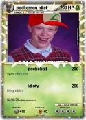 pockemon idiot